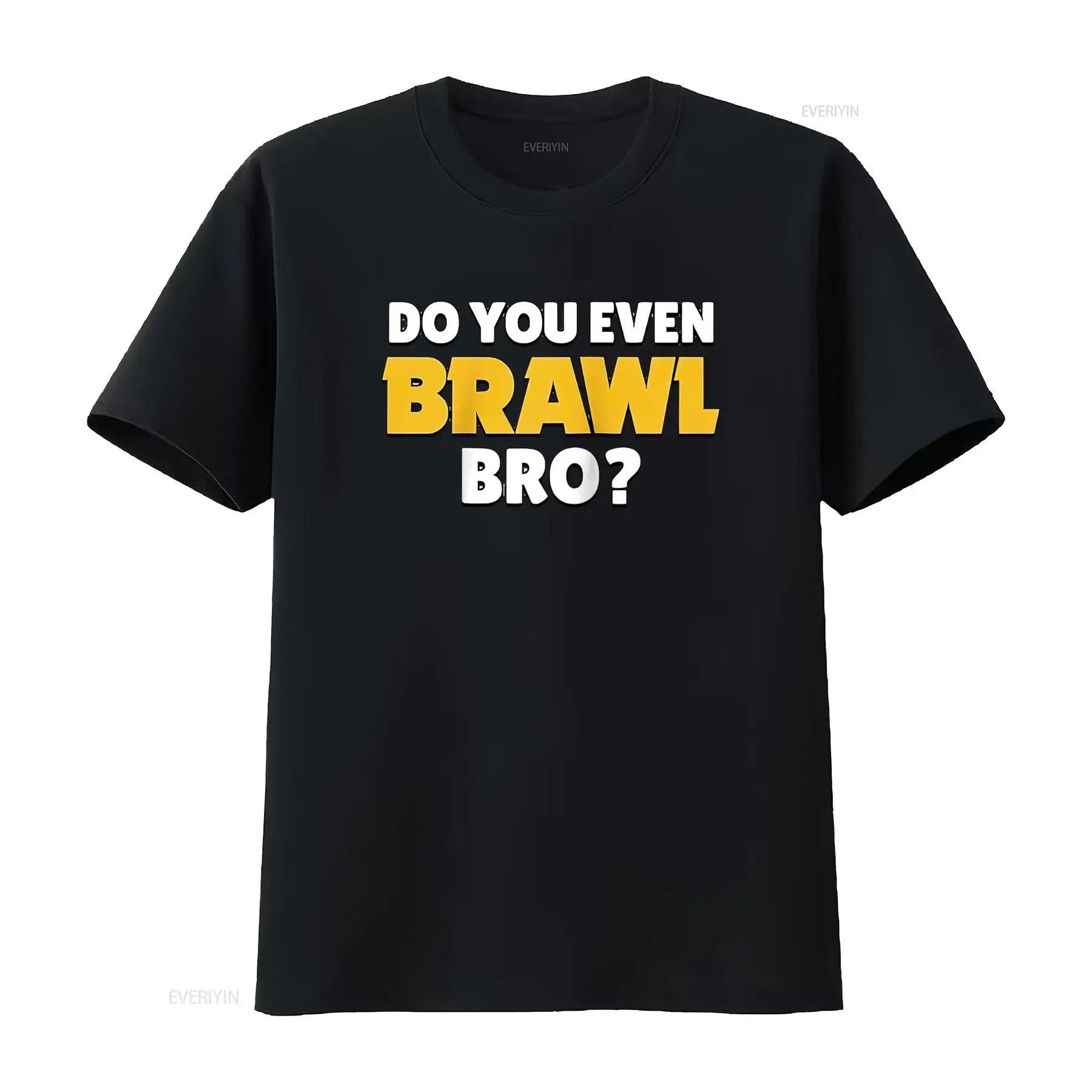 Women'S Fashion Graphic Tees - Женская футболка Do You Even Brawl